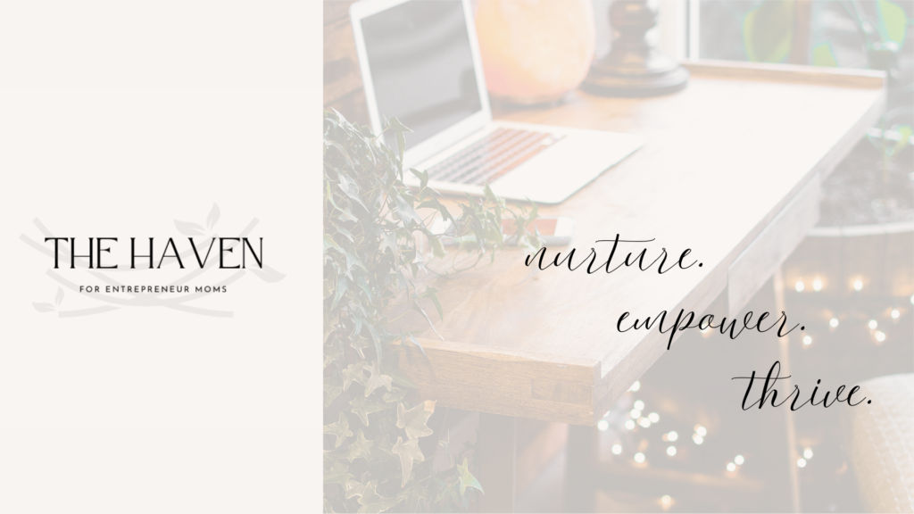 the haven for entrepreneur moms